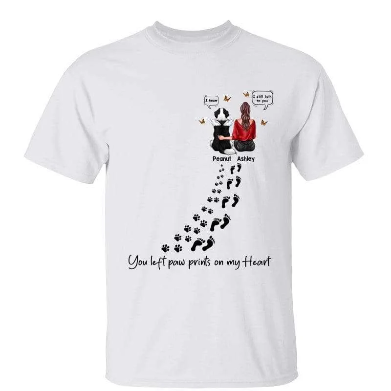 Fun T-shirts with quirky slogans-You Left Paw Prints On My Heart Personalized Shirt