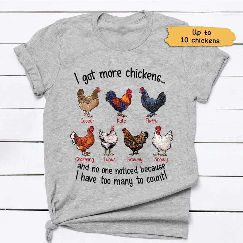 Fun and quirky T-shirts for travel lovers-I Got More Chickens Personalized Shirt