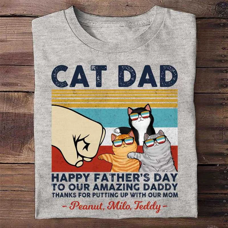 Custom family T-shirts for vacation-Cat Dad Thanks For Putting Up With My Mom Personalized Shirt