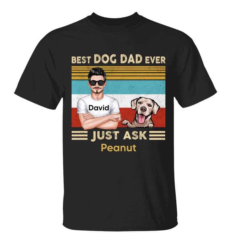 Personalized graphic tees with inspirational messages-Real Man And Dogs Fist Bump Best Dog Dad Ever Just Ask Father's Day Gift Personalized Shirt