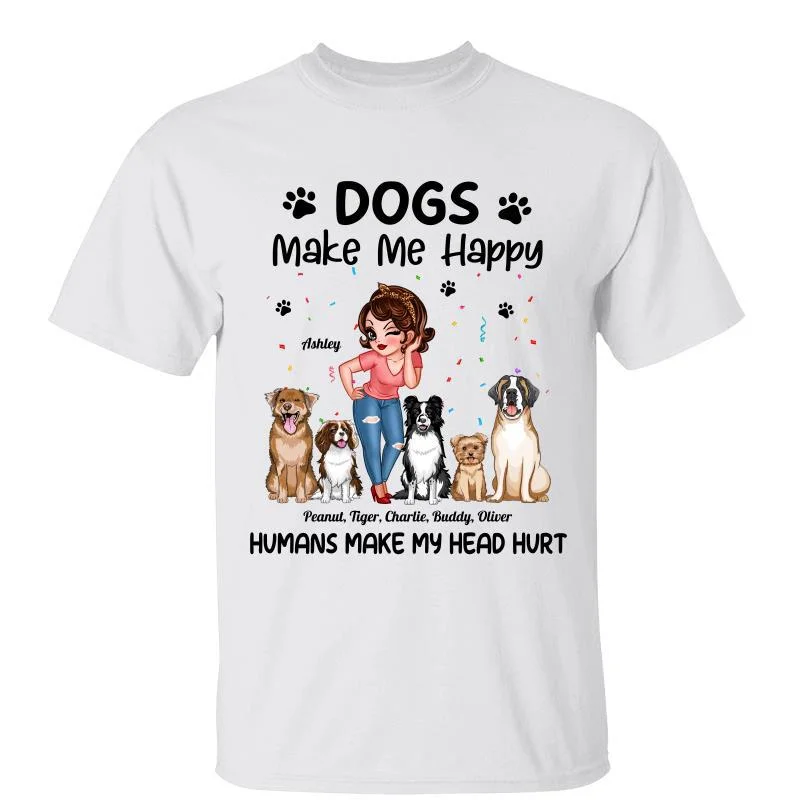 Inspirational T-shirts for kids-Dogs Make Me Happy Pretty Woman Dog Mom Personalized Shirt