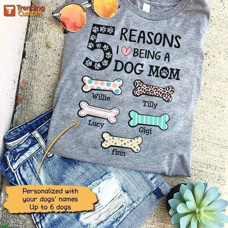 Custom-designed wedding T-shirts for couples-Reasons I Love Being A Dog Mom Patterned Bone Personalized Dog Mom Shirt