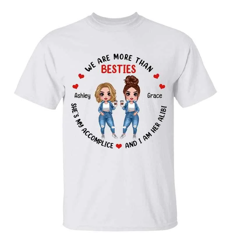 Unique graphic tees with inspirational designs-Doll Besties Accomplice Alibi Personalized Shirt