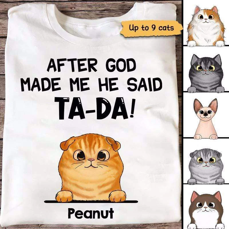 Funny memes printed T-shirts for friends-After God Made Us Fluffy Cats Personalized Shirt